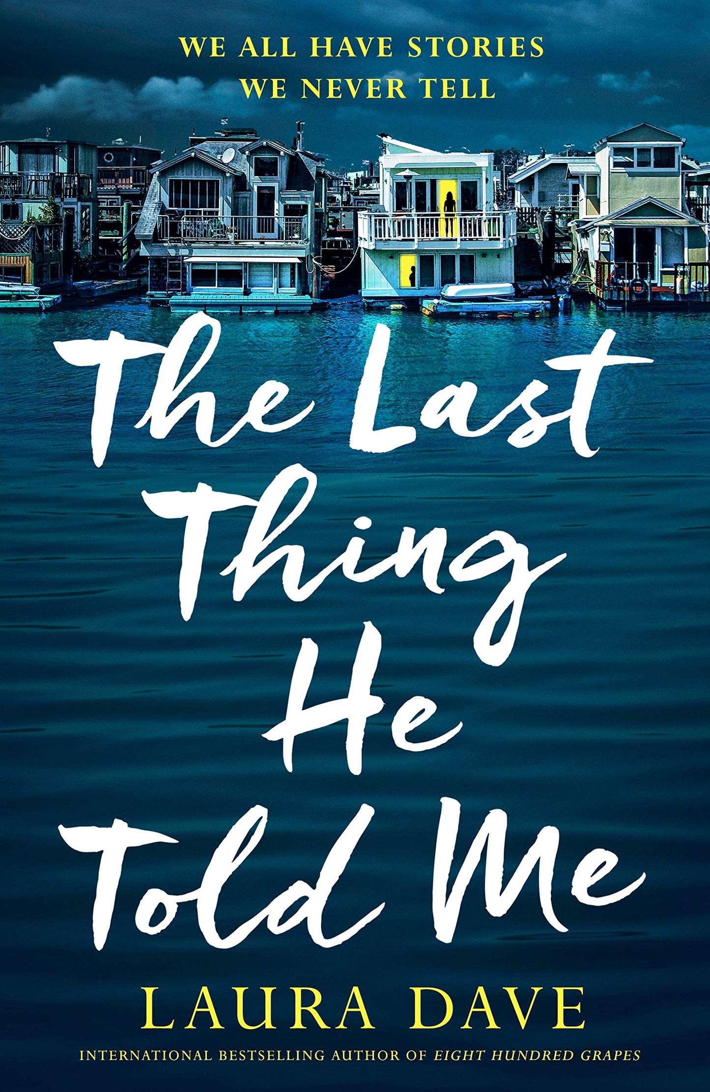 Book cover of The Last Thing He Told Me by Laura Dave