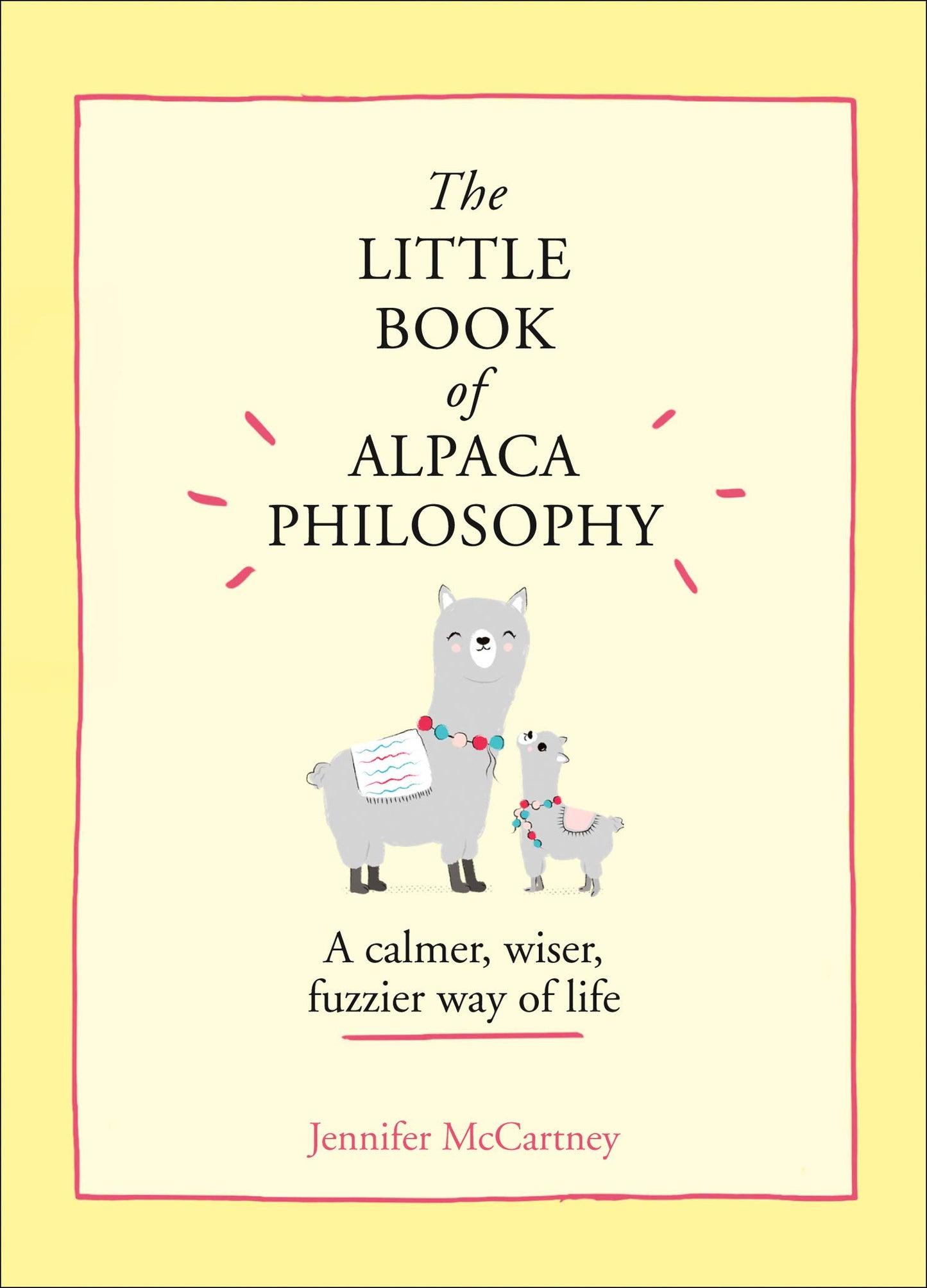 Book cover of Little Book Of Alpaca Philosophy by Jennifer McCartney