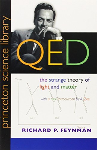 Book cover of Qed: The Strange Theory Of Light And Matter by Richard P. Feynman, A. Zee (Introduction)