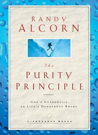 Book cover of The Purity Principle: God's Safeguards For Life's Dangerous Trails by Randy Alcorn
