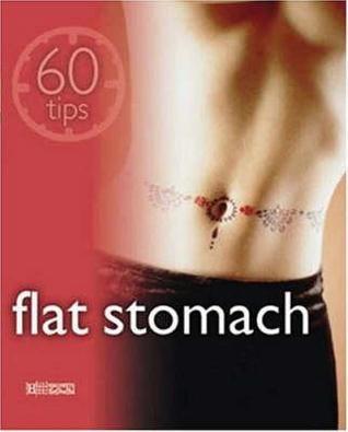 Book cover of Flat Stomach: 60 Tips by Anne Dufour