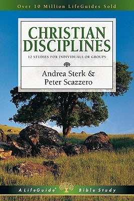 Book cover of Christian Disciplines by Andrea Sterk, Peter Scazzero