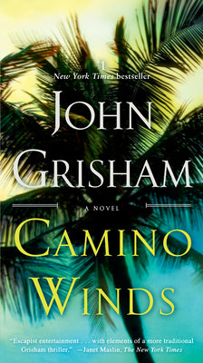 Book cover of Camino Winds by John Grisham