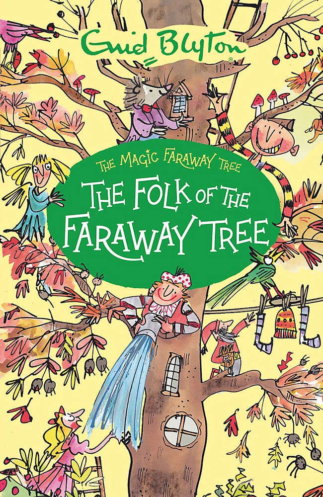 Book cover of The Magic Faraway Tree: The Folk of the Faraway Tree by Enid Blyton