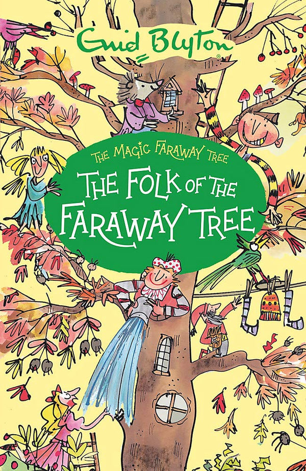 Book cover of The Magic Faraway Tree: The Folk of the Faraway Tree by Enid Blyton