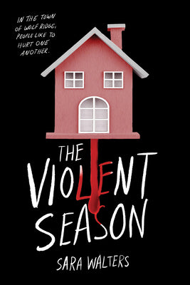 Book cover of The Violent Season by Sara  Walters
