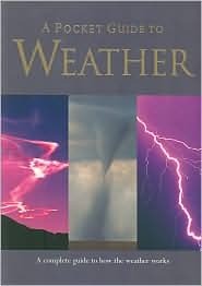 Book cover of A Pocket Guide To Weather by Julie Lloyd, John Duncan (Ed.)