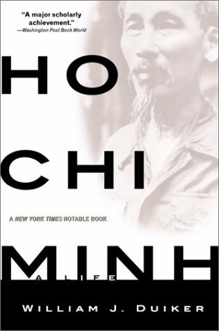 Book cover of Ho Chi Minh: A Life by William J. Duiker