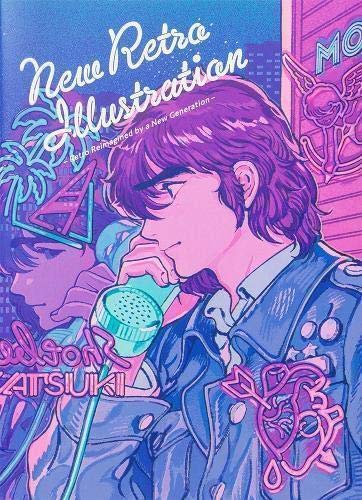 Book cover of New Retro Illustrations: Retro Reimagined By A New Generation by Various (Illus.)