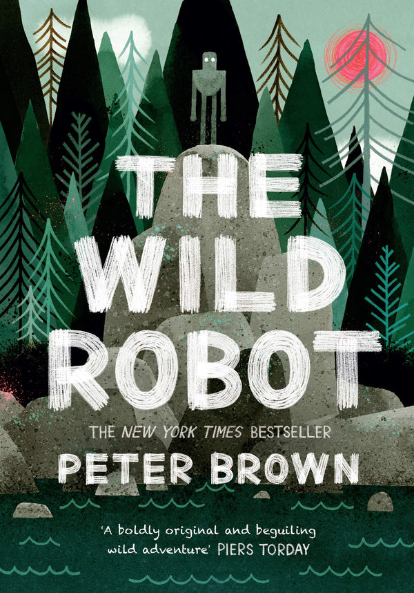 Book cover of The Wild Robot by Peter  Brown