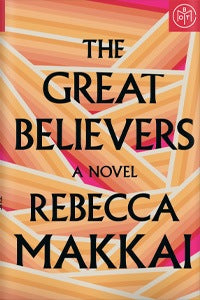 Book cover of The Great Believers by Rebecca Makkai