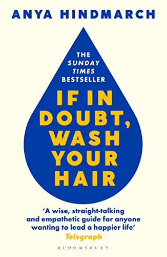 Book cover of If In Doubt, Wash Your Hair by Anya Hindmarch