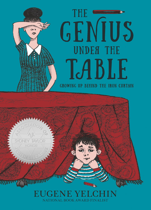 Book cover of The Genius Under the Table: Growing Up Behind the Iron Curtain by Eugene Yelchin