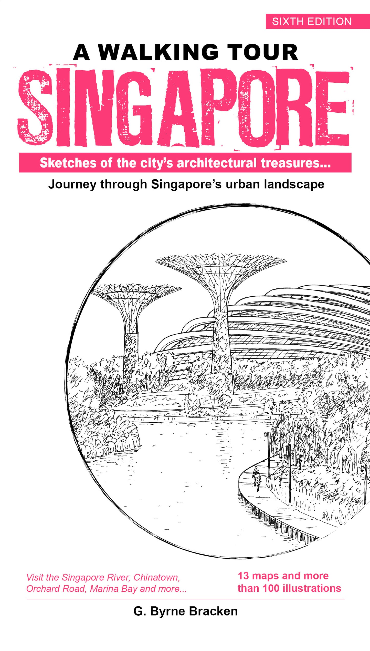 Book cover of A Walking Tour: Singapore by Gregory Byrne Bracken