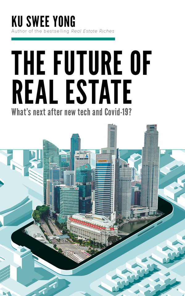 Book cover of The Future of Real Estate by Ku Swee Yong