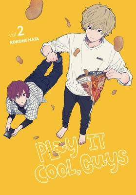 Book cover of Play It Cool, Guys, Vol. 2 by Kokone Nata
