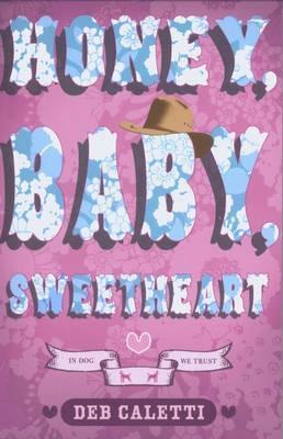Book cover of Honey, Baby, Sweetheart by deb-caletti