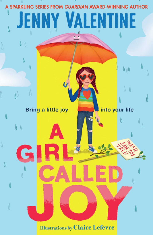 Book cover of A Girl Called Joy by Jenny Valentine, Claire Levefre (Illus.)