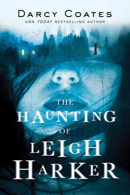 Book cover of The Haunting of Leigh Harker by Darcy Coates