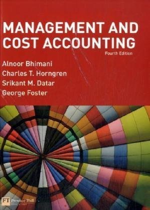 Book cover of Management And Cost Accounting by Alnoor Bhimani, Charles T. Horngren, Srikant M. Datar, George  Foster