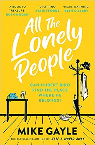 Book cover of All The Lonely People by Mike Gayle