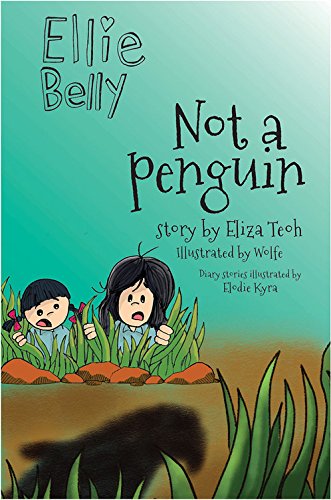 Book cover of Ellie Belly: Not a Penguin by Eliza Teoh