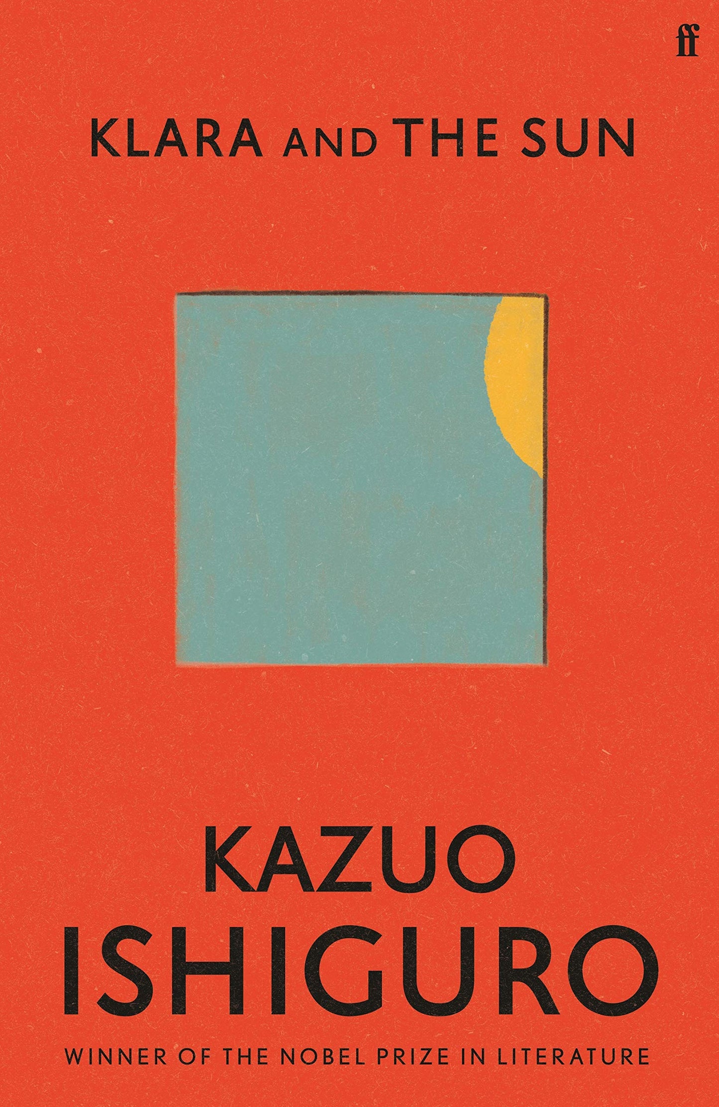 Book cover of Klara And The Sun by Kazuo Ishiguro