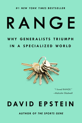 Book cover of Range: Why Generalists Triumph In A Specialized World by David   Epstein