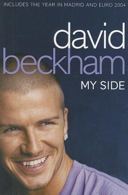 Book cover of David Beckham: My Side by David Beckham