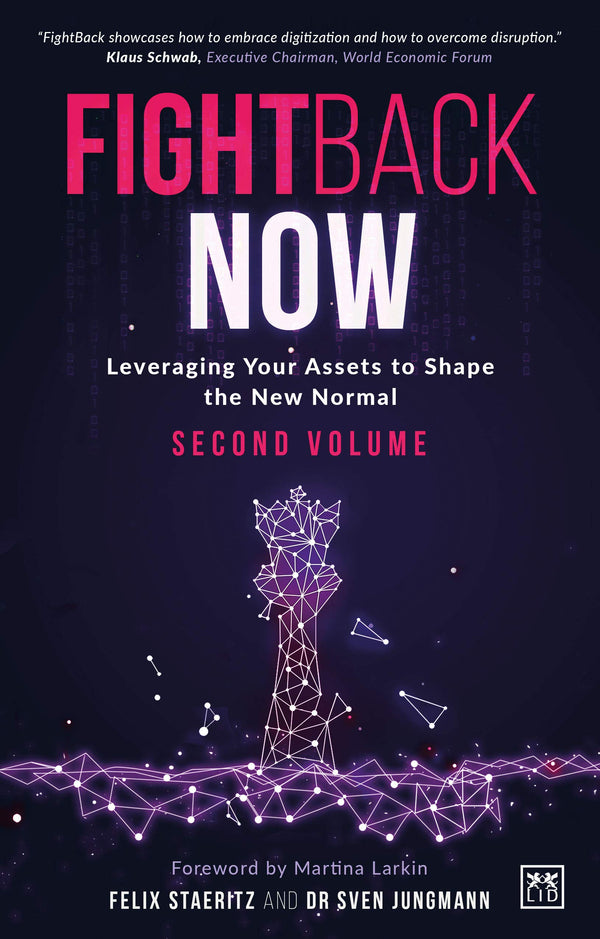 Book cover of FightBack Now: Leveraging Your Assets To Shape The New Normal by Felix Staeritz, Sven Jungmann