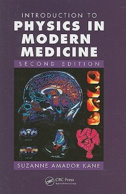 Book cover of Introduction To Physics In Modern Medicine by Suzanne Amador Kane