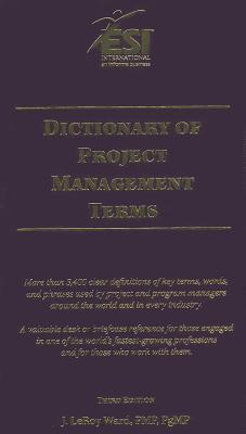 Book cover of Dictionary Of Project Management Terms by J. LeRoy Ward