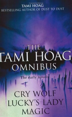 Book cover of The Tami Hoag Omnibus: Magic, Lucky's Lady, Cry Wolf by Tami Hoag