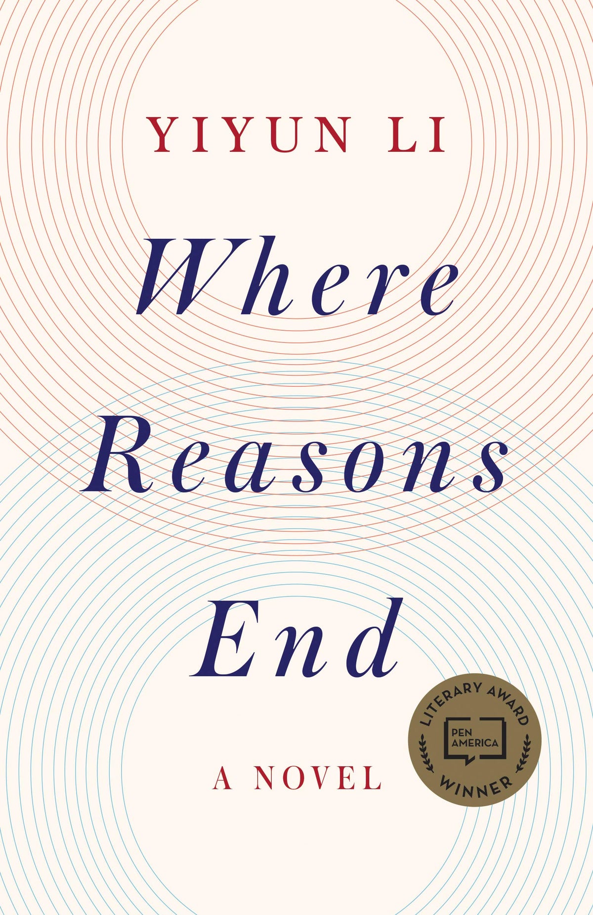 Book cover of Where Reasons End by Yiyun Li