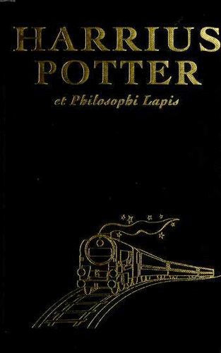 Book cover of Harrius Potter Et Philosophi Lapis by J.K. Rowling, Peter Needham (Trans.)