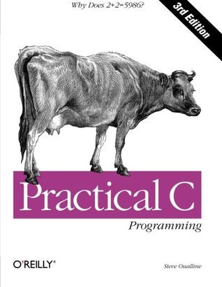 Book cover of Practical C Programming by Steve Oualline, Andy Oram (editor)