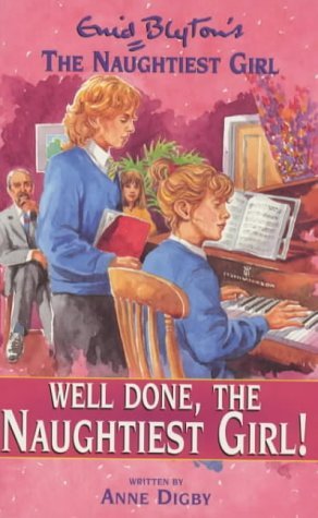 Book cover of Well Done, The Naughtiest Girl! by Anne Digby