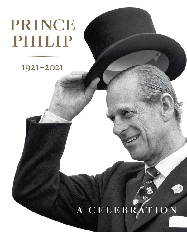 Book cover of Prince Philip 1921-2021: A Celebration by Charles III, Sally Goodsir