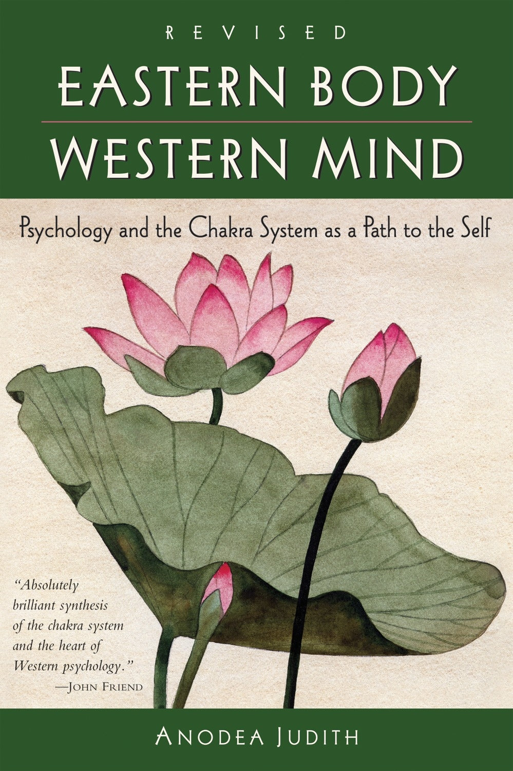 Book cover of Eastern Body, Western Mind: Psychology And The Chakra System As A Path To The Self by Anodea Judith