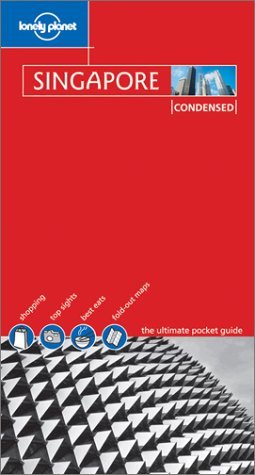Book cover of Lonely Planet Singapore Condensed by Lonely Planet, Rachael Antony
