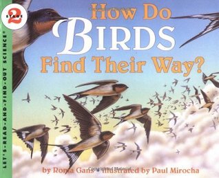 Book cover of How Do Birds Find Their Way? by Roma Gans, Paul Mirocha (Illus.)