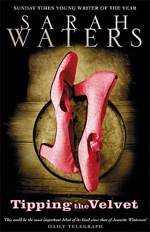 Book cover of Tipping The Velvet by Sarah Waters