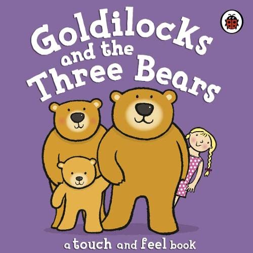 Book cover of Goldilocks And The Three Bears by Ladybird Books