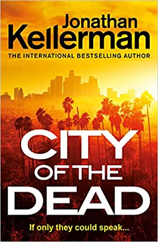 Book cover of City Of The Dead by Kellerman  Jonathan