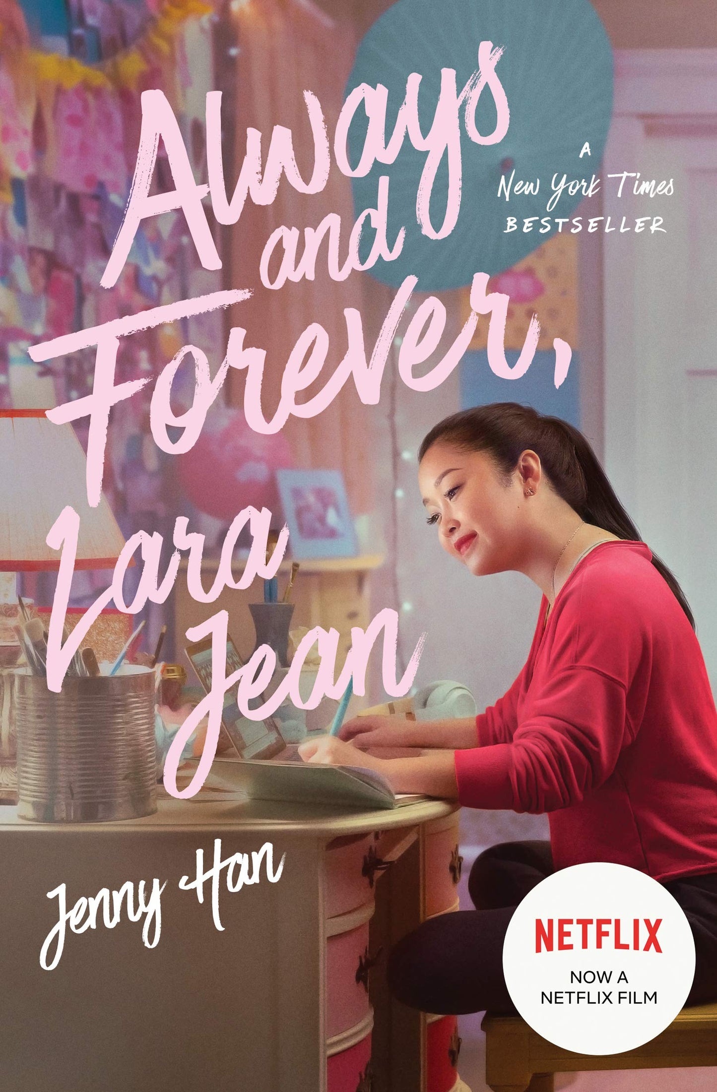 Book cover of Always And Forever, Lara Jean by Jenny Han