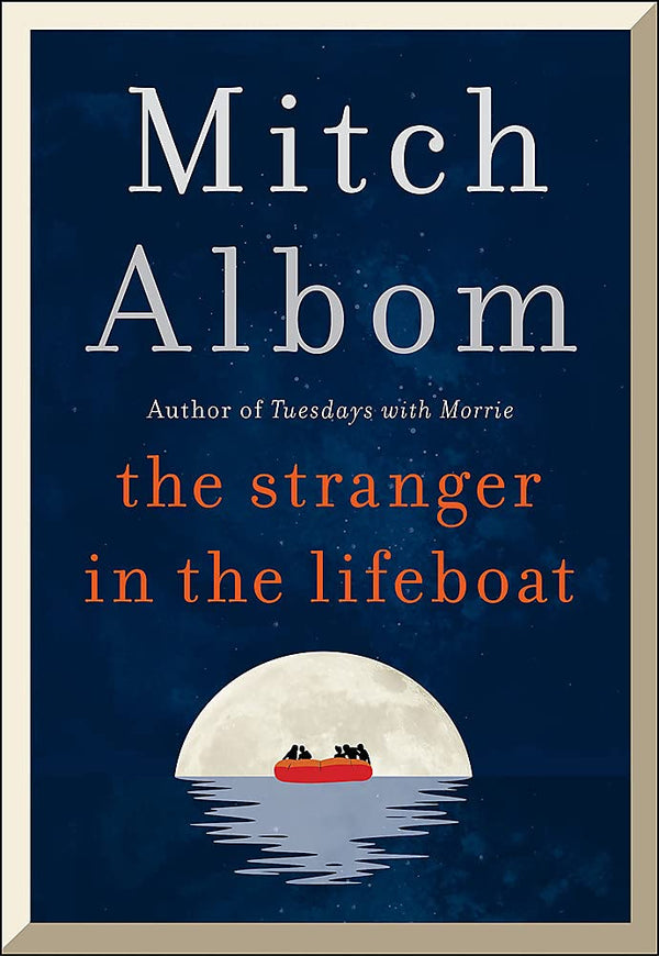 Book cover of The Stranger In The Lifeboat by Mitch Albom