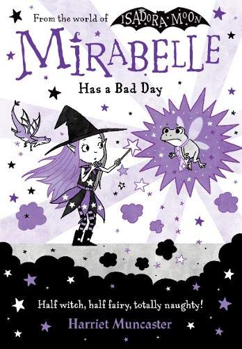 Book cover of Mirabelle Has A Bad Day by Harriet Muncaster
