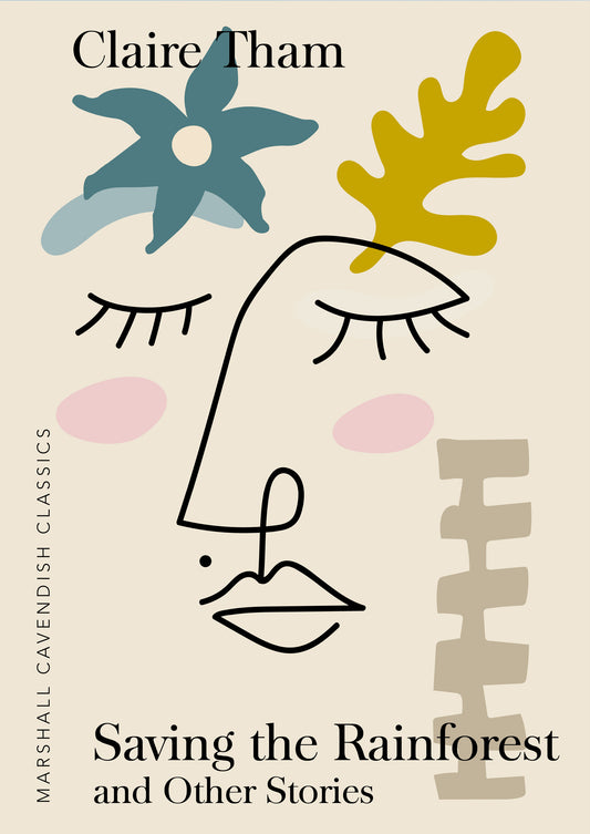 Book cover of Saving The Rainforest And Other Stories by Claire Tham