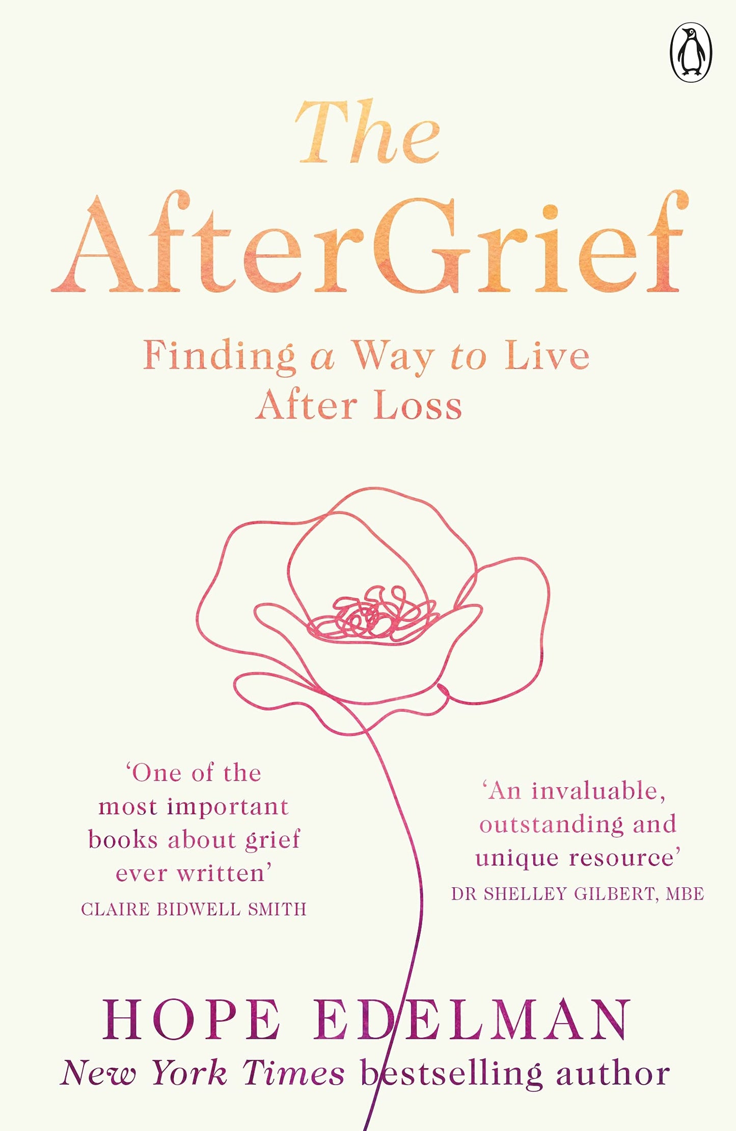 Book cover of The Aftergrief: Finding a Way to Live After Loss by Hope Edelman