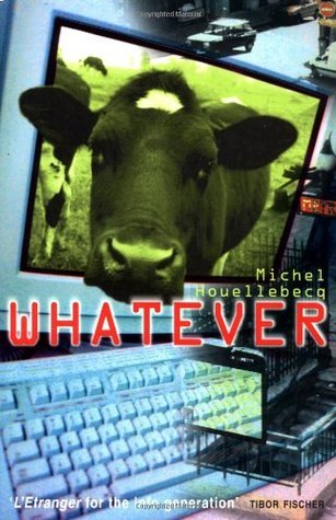 Book cover of Whatever by Michel Houellebecq, Paul Hammond (Trans.)